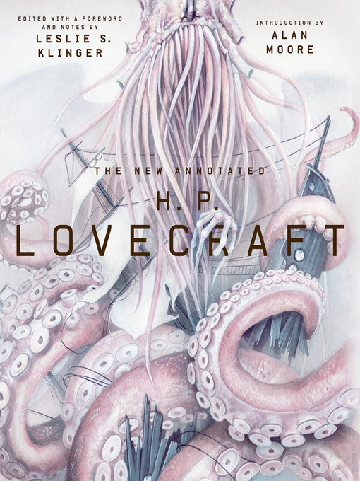 Title details for The New Annotated H. P. Lovecraft (The Annotated Books) by H.P. Lovecraft - Available